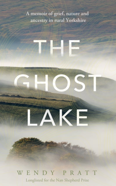 The Ghost Lake by Wendy Pratt (paperback)