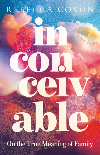 Inconceivable By Rebecca Coxon SIGNED