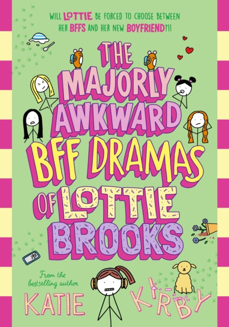The Majorly Awkward BFF Dramas of Lottie Brooks by Katie Kirby (paperback)
