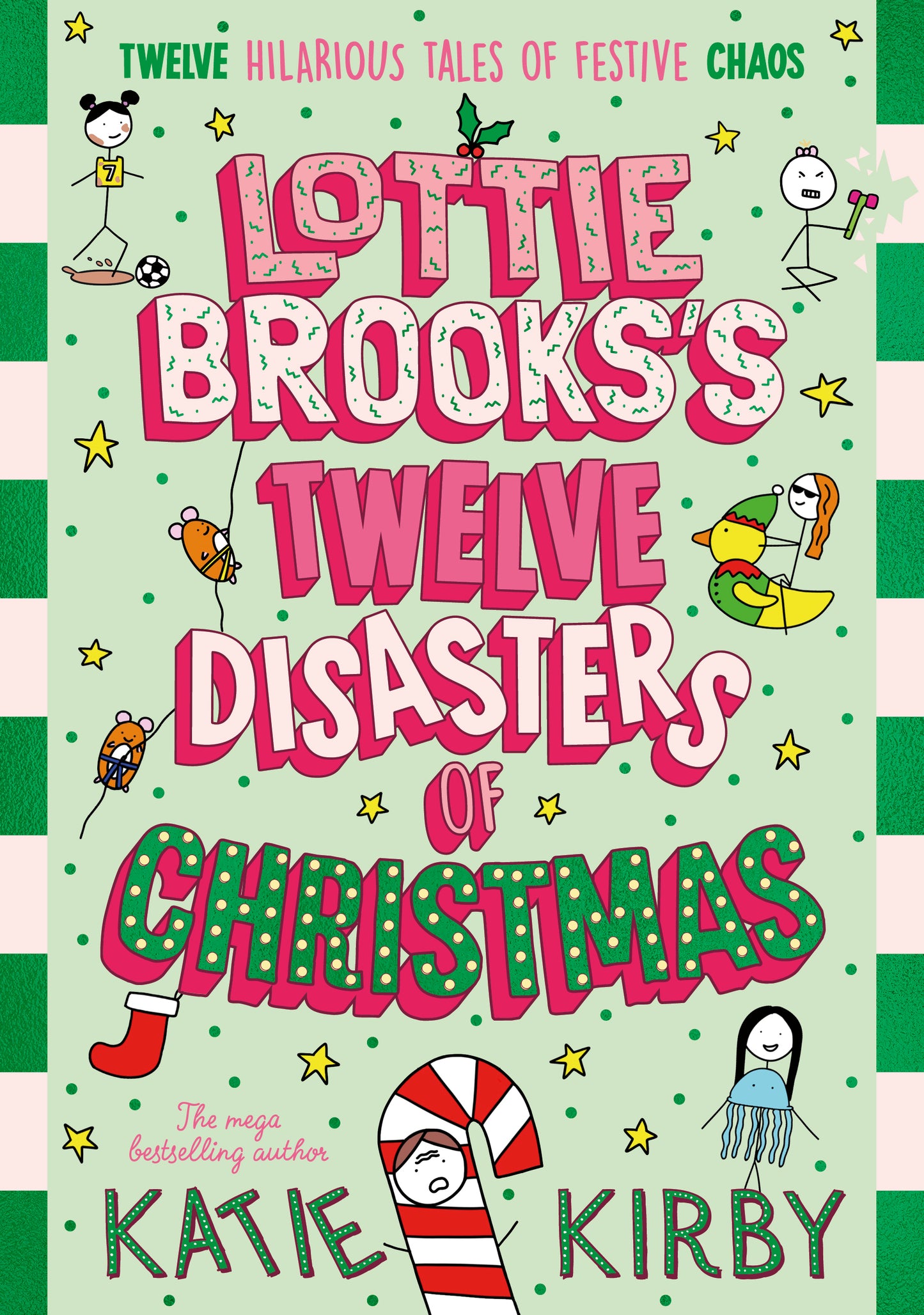 Lottie Brooks’s Twelve Disasters of Christmas by Katie Kirby SIGNED