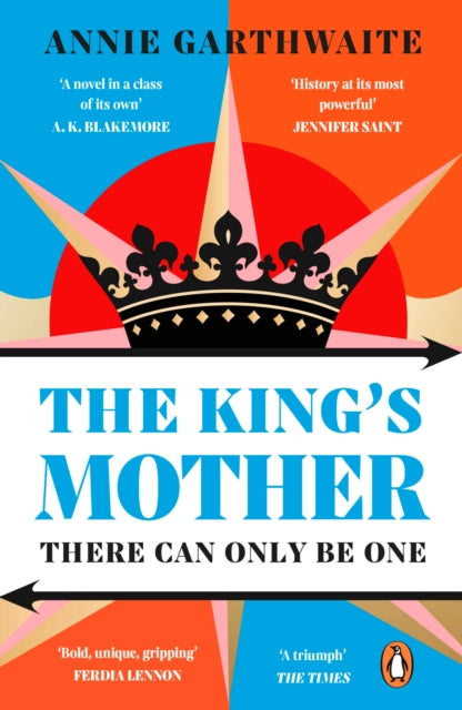 The King's Mother by Annie Garthwaite (paperback)