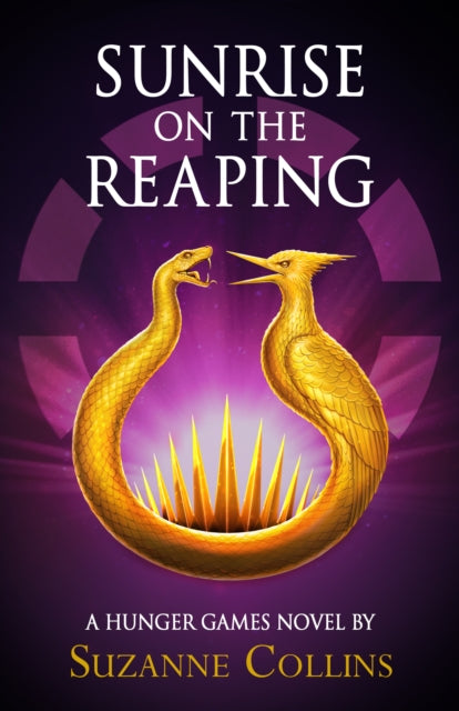 Sunrise on the Reaping by Suzanne Collins 5th and new Hunger Games novel