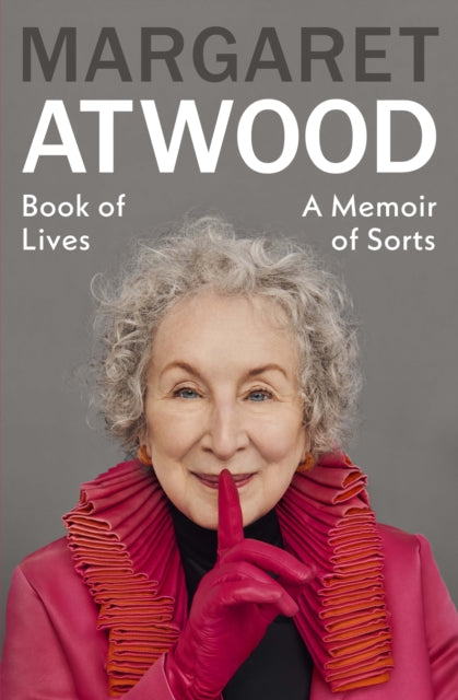 Book of Lives - A Memoir of Sorts by Margaret Atwood pre order