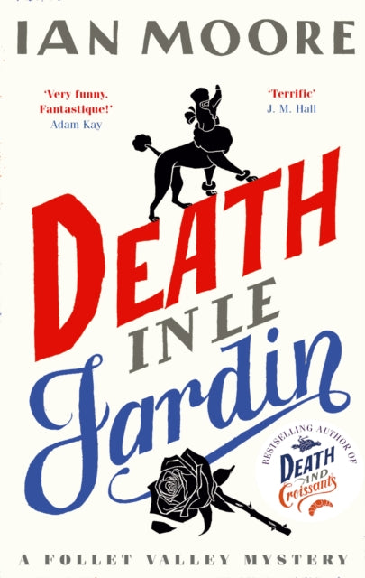 Death in le Jardin by Ian Moore (paperback)