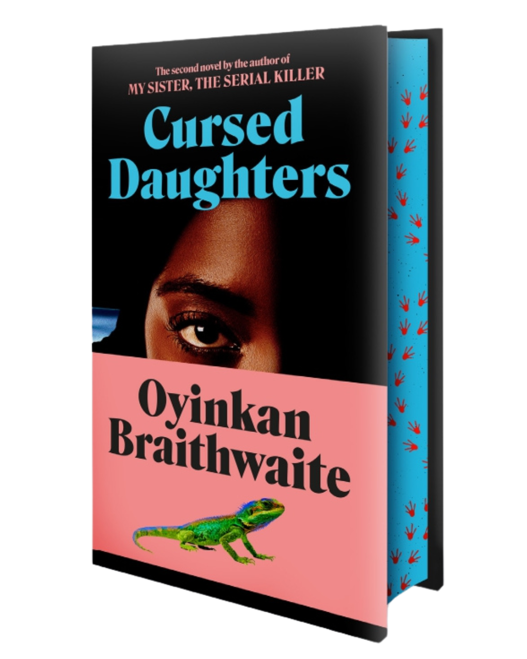 Cursed Daughters : The glittering follow-up to My Sister, the Serial Killer by Oyinkan Braithwaite SIGNED