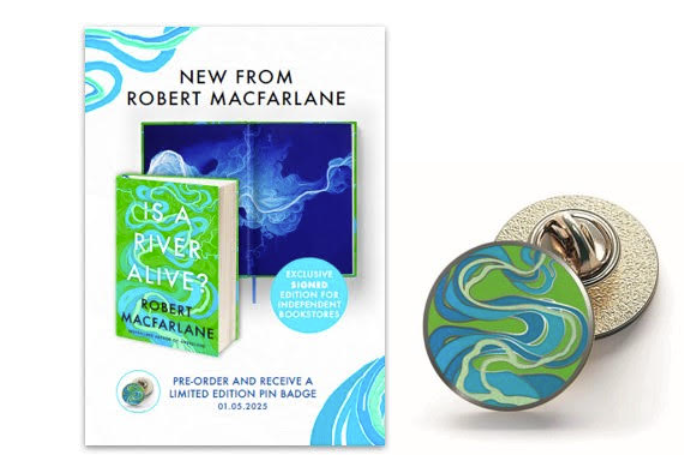 Is A River Alive? by Robert Macfarlane - hardback pre order special SIGNED INDIE EDITION
