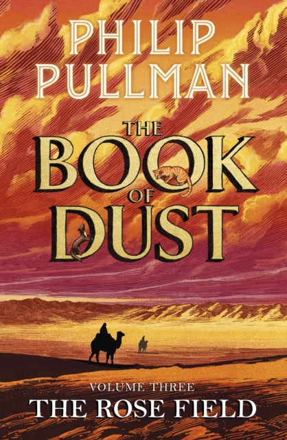 The Rose Field – Book of Dust Volume Three by Philip Pullman