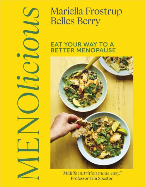 Menolicious : Eat Your Way to a Better Menopause by Mariella Frostrup & Belles Berry