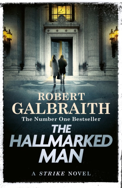 The Hallmarked Man : Cormoran Strike Book 8 by Robert Galbraith