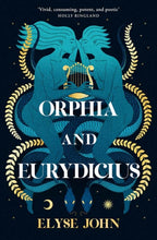 Load image into Gallery viewer, Orphia And Eurydicius by Elyse John - paperback
