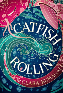 Catfish Rolling by Clara Kumagai (paperback)