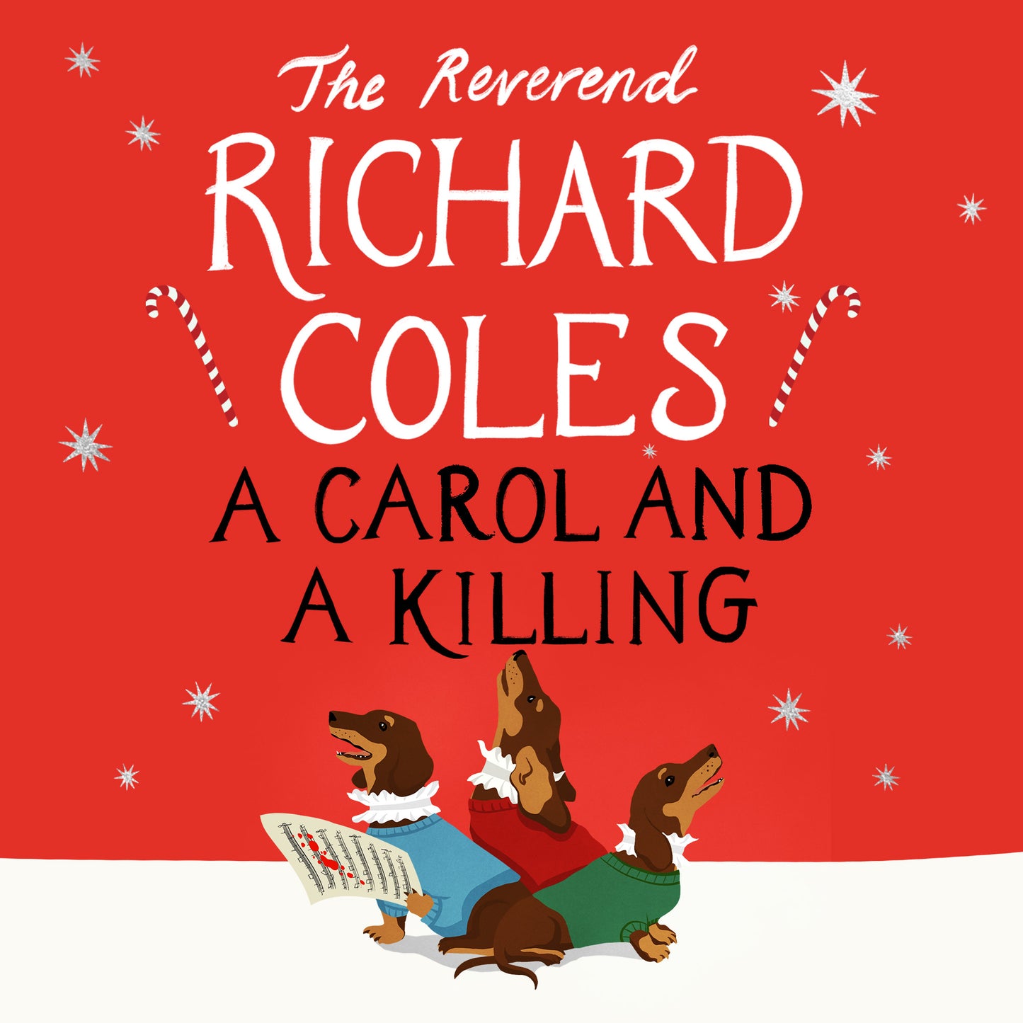 A Carol and a Killing A Canon Clement Christmas Novella by The Reverend Richard Coles SIGNED