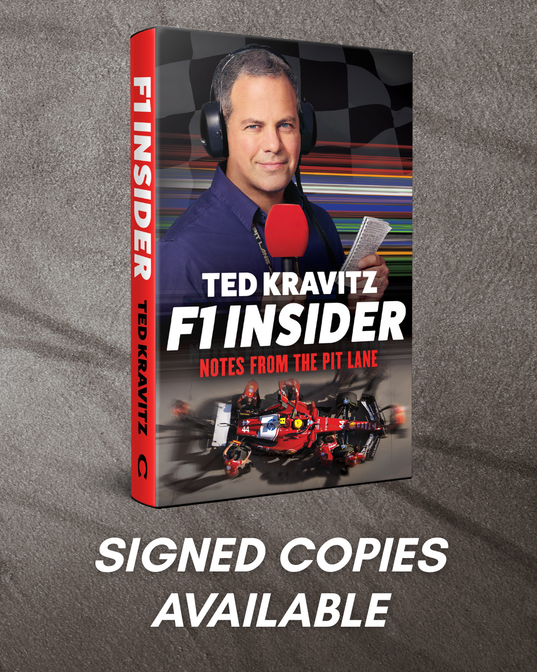 F1 Insider - Notes from the Pit Lane by  Ted Kravitz SIGNED