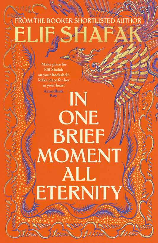 In One Brief Moment All Eternity by Elif Shafak SIGNED exclusive edition