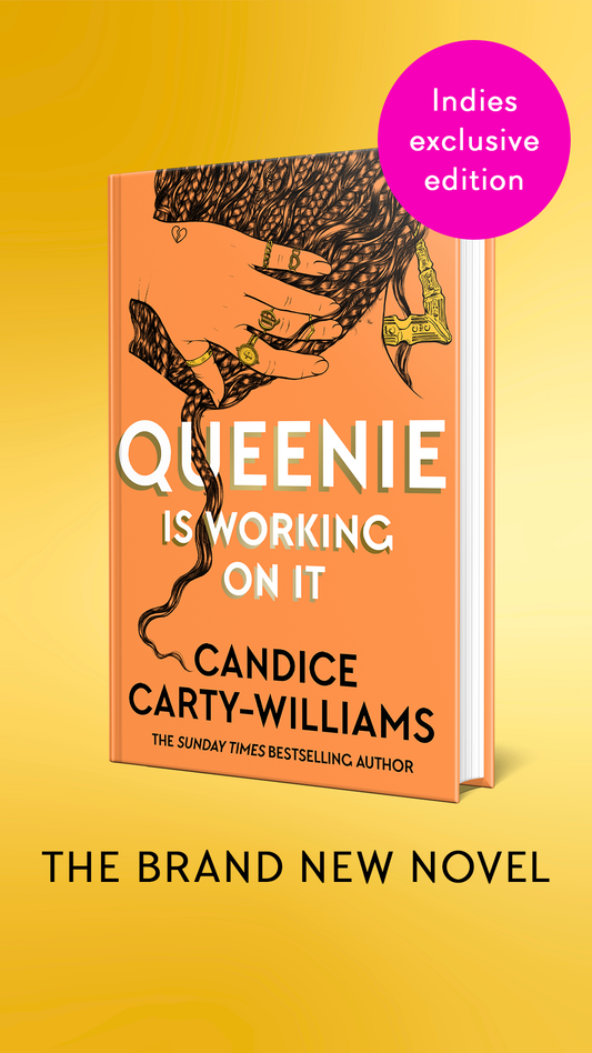 Queenie is Working on It by Candice Carty-Williams SIGNED Exclusive Independent bookshop edition