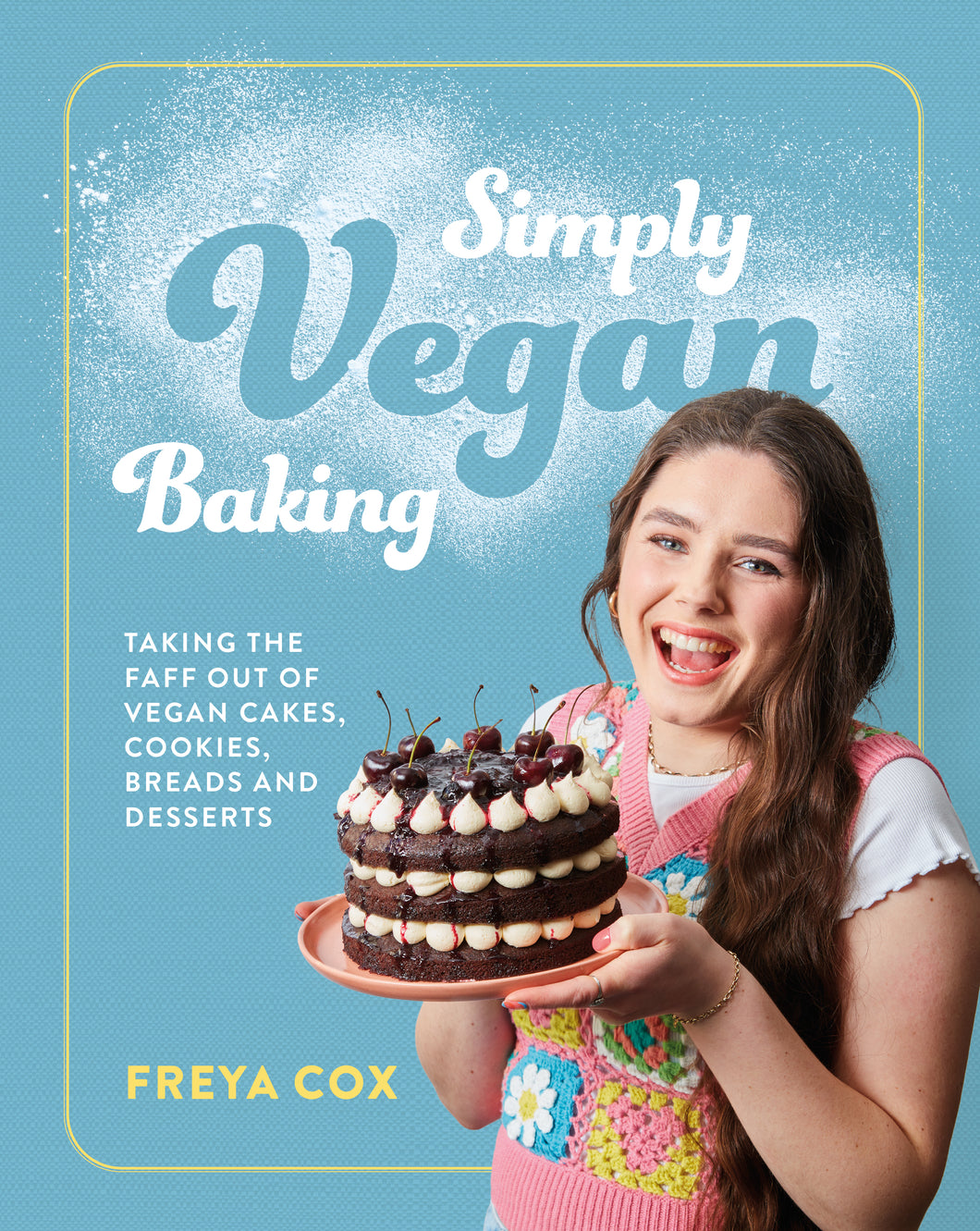 Freya Cox - Simply Vegan Baking
