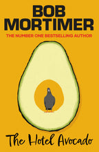 Load image into Gallery viewer, Bob Mortimer - Hotel Avocado Special SIGNED Indie Edition - PRE ORDER
