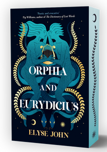 Orphia And Eurydicius by Elyse John - paperback