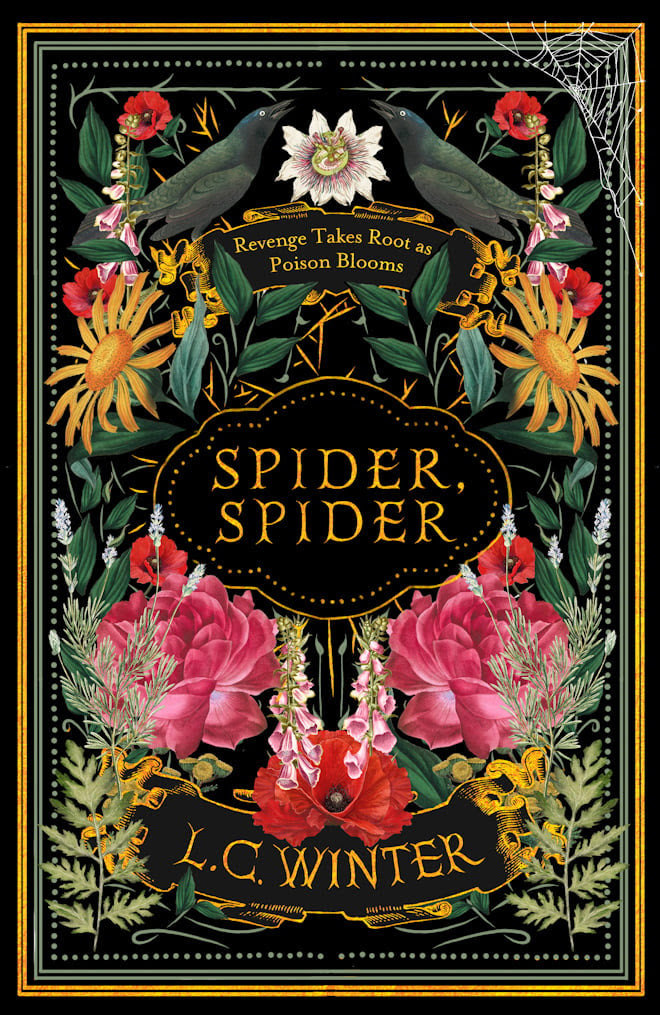 Spider, Spider : Revenge takes root as poison blooms by L.C. Winter  SIGNED