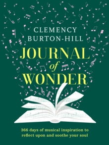 Journal of Wonder : 366 days of musical inspiration to reflect upon and soothe your soul by Clemency Burton-Hill