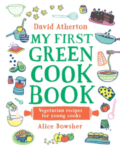David Atherton - My First Green Cook Book